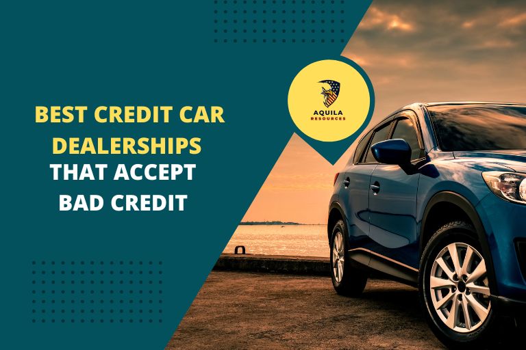 Best Credit Car Dealerships That Accept Bad Credit