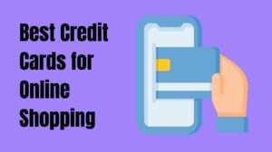 Best Credit Cards for Online Shopping