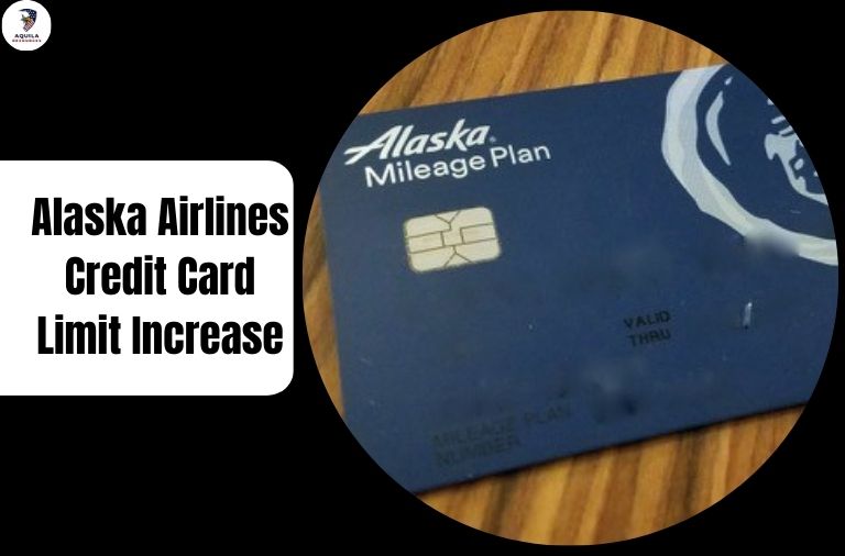 Alaska Airlines Credit Card Limit Increase