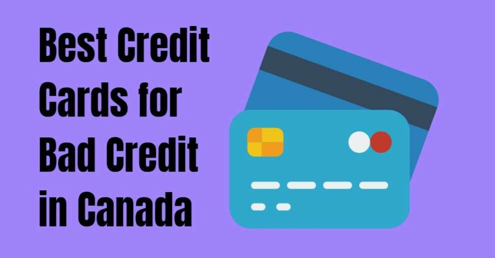 Best Credit Cards for Bad Credit in Canada