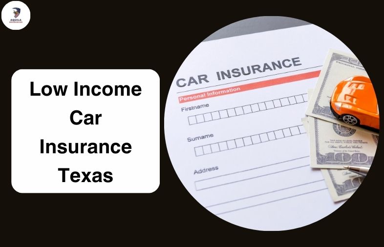 Low Income Car Insurance Texas