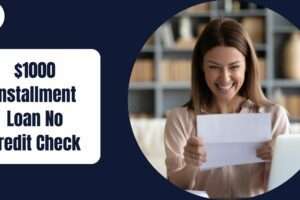 $1000 Installment Loan No Credit Check