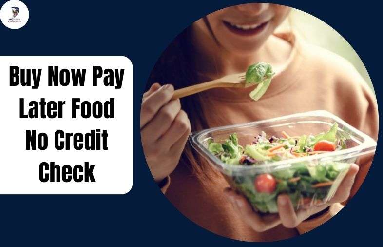 Buy Now Pay Later Food No Credit Check