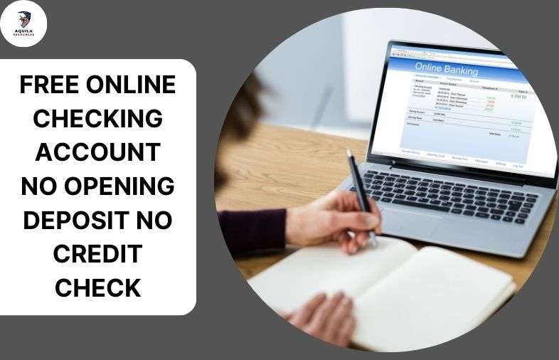 Free Online Checking Account No Opening Deposit No Credit Check