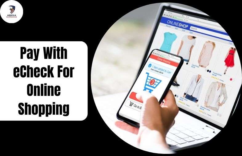 Pay With eCheck For Online Shopping