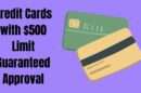 Credit Cards with $500 Limit Guaranteed Approval