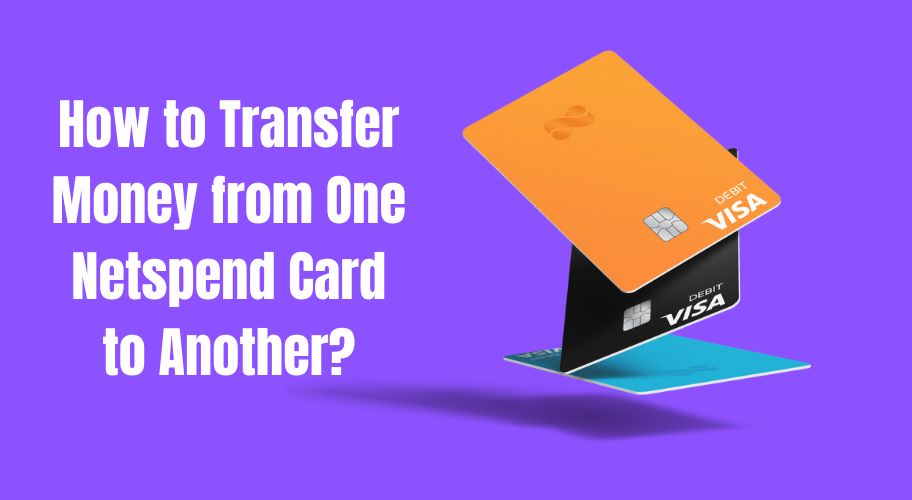 Transfer Money from One Netspend Card to Another