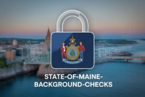 State of Maine Background Check