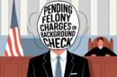 Pending Felony Charges on Background Check