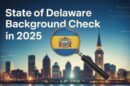 State of Delaware Background Check
