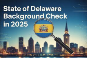 State of Delaware Background Check