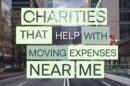"Charities That Help With Moving Expenses Near Me