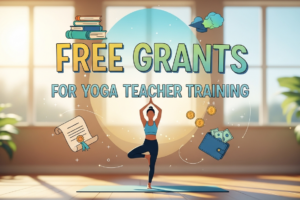 Free Grants For Yoga Teacher Training