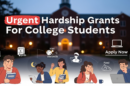 Urgent Hardship Grants For College Students