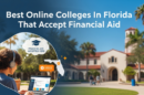 Best Online Colleges In Florida That Accepts Financial Aid